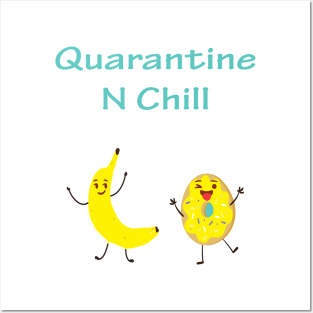 Quarantine N Chill Posters and Art